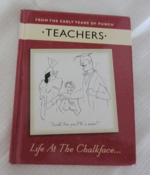 From the early years of Punch "Teachers".