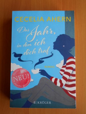 gebrauchtes Buch – Cecelia Ahern – Das Jahr, in dem ich dich traf -Roman-