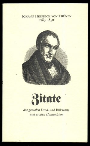 Johann Heinrich von Thünen. Zitate