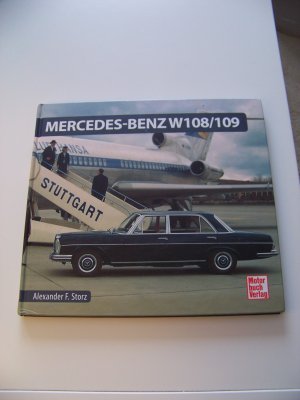 Mercedes Benz W 108 109 von Alexander F. Storz +++ Motorbuch-Verlag TOP!!!