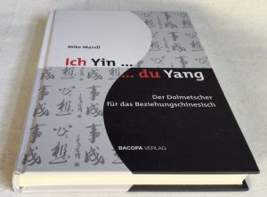 gebrauchtes Buch – Mike Mandl – Ich Yin, du Yang