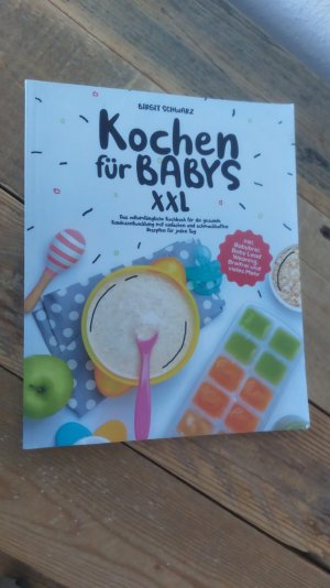 gebrauchtes Buch – Birgit Schwarz – Kochen für Babys XXL