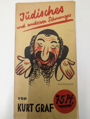 Jüdisches und anderer Schmonzes. Mit Bildbeigaben von Kurt GUNDERMANN. (= Das fidele Kurt Graf-Buch; 2.) 1.-12. Tsd.