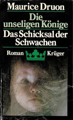 Das Schicksal der Schwachen Roman Die unseligen Könige Band 2