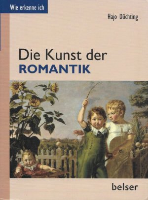 Wie erkenne ich? Die Kunst der Romantik