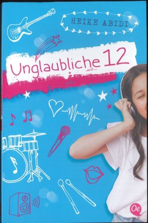 gebrauchtes Buch – Heike Abidi – Unglaubliche 12 Oetinger Taschenbuch 0628