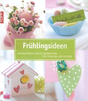 gebrauchtes Buch – Frühlingsideen Dekorationen zum Selbermachen für Frühling und Ostern