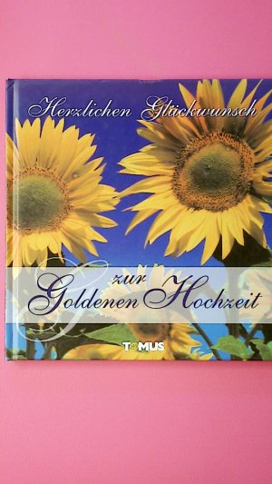 gebrauchtes Buch – HERZLICHEN GLÜCKWUNSCH ZUR GOLDENEN HOCHZEIT.