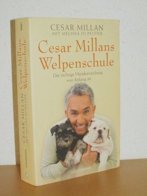 Cesar Millans Welpenschule - Die richtige Hundeerziehung von Anfang an