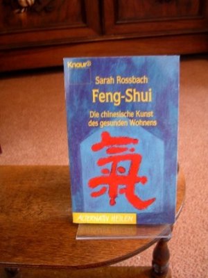 gebrauchtes Buch – Sarah Rossbach – Feng-shui. Die chinesische Kunst des gesunden Wohnens. Aus dem Amerikan. von Peter Hübner, Knaur