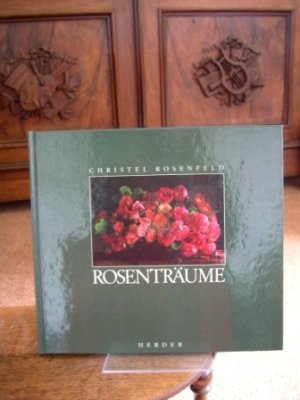 gebrauchtes Buch – Rosenträume. Mit einem Essay von Sybil Gräfin Schönfeldt.