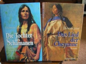 2 Bände: Das Lied der Cheyenne + Die Tochter des SchamanenTochter der Cheyenne.