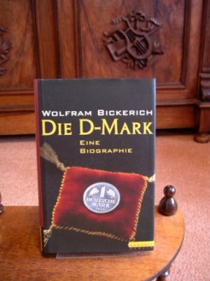 Die D-Mark. Eine Biographie.