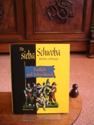 gebrauchtes Buch – Marlies Grötzinger – Die sieba Schwoba. Endlich auf schwäbisch.