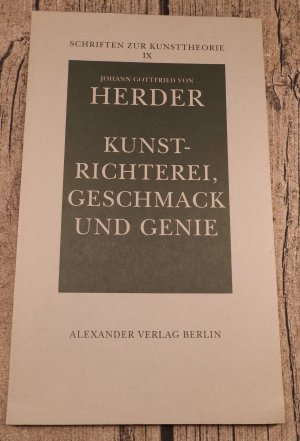 Herder, Johann Gottfried von - Kunstrichterei, Geschmack und Genie .