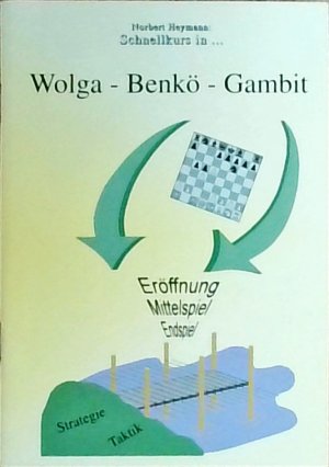 gebrauchtes Buch – Heymann Norbert – Schnellkurs in: Wolga-Benkö-Gambit