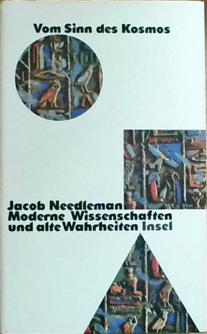 gebrauchtes Buch – Jacob Needleman – Vom Sinn des Kosmos: Moderne Wissenschaften und alte Wahrheiten