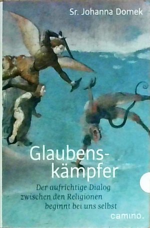 gebrauchtes Buch – Johanna Domek – Glaubenskämpfer: Der aufrichtige Dialog zwischen den Religionen beginnt bei uns selbst