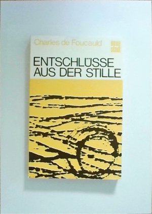 Entschlüsse aus der Stille: Persönliche Aufzeichnungen aus d. Exerzitien in d. Jahren 1900-1909