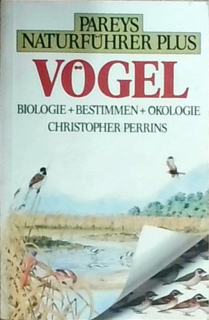 gebrauchtes Buch – ChristopherPerrins – Pareys Naturführer Plus, Vögel. Biologie Bestimmen Ökologie