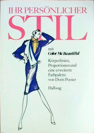 Ihr persönlicher Stil mit Color Me Beautiful. Körperlinien, Proportionen und eine erweiterte Farbpalette