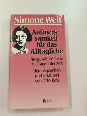 Aufmerksamkeit für das Alltägliche