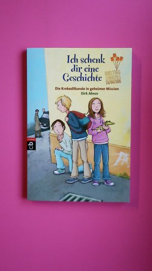 gebrauchtes Buch – Ahner, Dirk; Rachner – DIE KROKODILBANDE IN GEHEIMER MISSION.