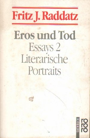 antiquarisches Buch – Raddatz, Fritz J – Eros und Tod.