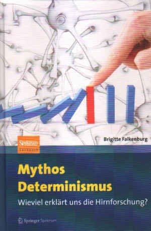 gebrauchtes Buch – Brigitte Falkenburg – Mythos Determinismus.