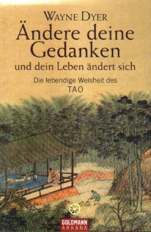 gebrauchtes Buch – Wayne Dyer – Ändere deine Gedanken und dein Leben ändert sich.