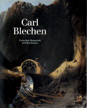 gebrauchtes Buch – Schuster Peter-Klaus – Carl Blechen. Zwischen Romantik und Realismus.