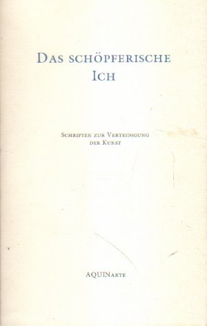 Das schöpferische Ich.