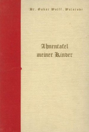 antiquarisches Buch – Walsrode, Oskar Wolff – Ahnentafel meiner Kinder