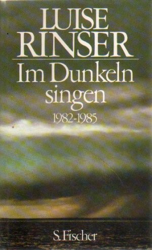 Im Dunkeln singen. 1982 bis 1985.