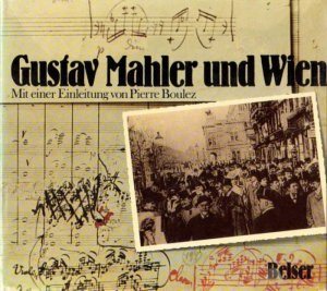 gebrauchtes Buch – Gustav Mahler und Wien.