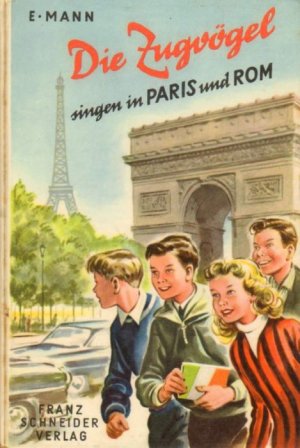 Die Zugvögel singen in Paris und Rom.