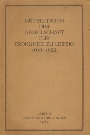 antiquarisches Buch – Krause, Dr – Mitteilungen der Gesellschaft für Erdkunde zu Leipzig für 1919 bis 1922.