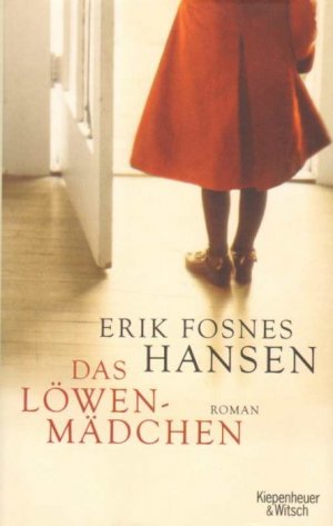 gebrauchtes Buch – Hansen, Erik Fosnes – Das Löwenmädchen . Roman