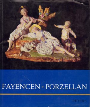 antiquarisches Buch – Fayencen + Porzellan aus hessischen Manufakturen.