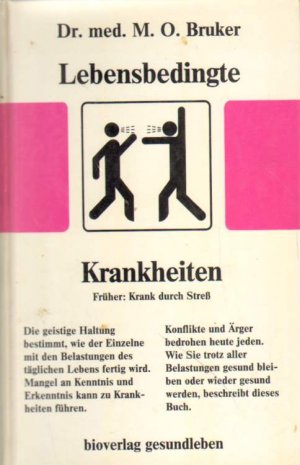 gebrauchtes Buch – Bruker, Dr. med – Lebensbedingte Krankheiten.