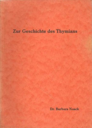 Zur Geschichte des Thymians.