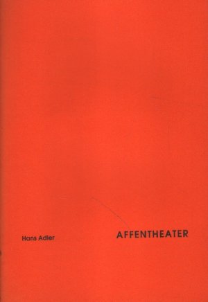 gebrauchtes Buch – Hans Adler – Affentheater.