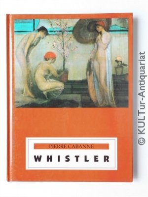 gebrauchtes Buch – Pierre Cabanne – Whistler.