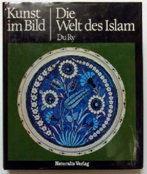 gebrauchtes Buch – Du Ry – Die Welt des Islam (Kunst im Bild)