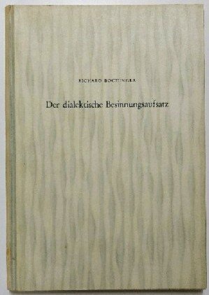 gebrauchtes Buch – Richard Bochinger – Der dialektische Besinnungsaufsatz.