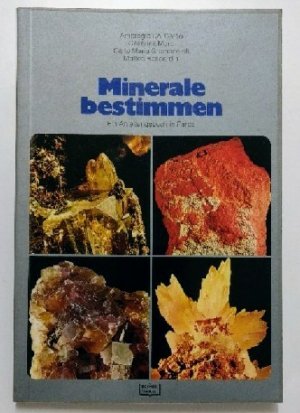 gebrauchtes Buch – Autorenkollektiv – Minerale bestimmen. Ein Anleitungsbuch in Farbe