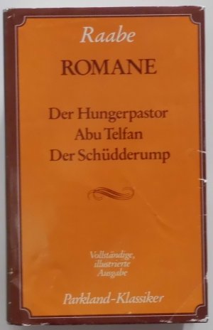 Romane. Der Hungerpastor/Abu Telfan/Der Schüdderump.