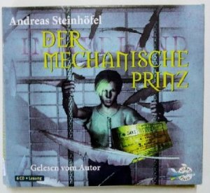 gebrauchtes Hörbuch – Andreas Steinhöfel – Der mechanische Prinz.