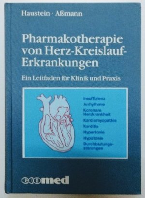 gebrauchtes Buch – Knut-Olaf Haustein – Pharmakotherapie von Herz-Kreislauf-Erkrankungen. Ein Leitfaden für Klinik und Praxis.