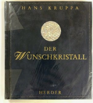 Der Wunschkristall: Ein poetisches Märchen.